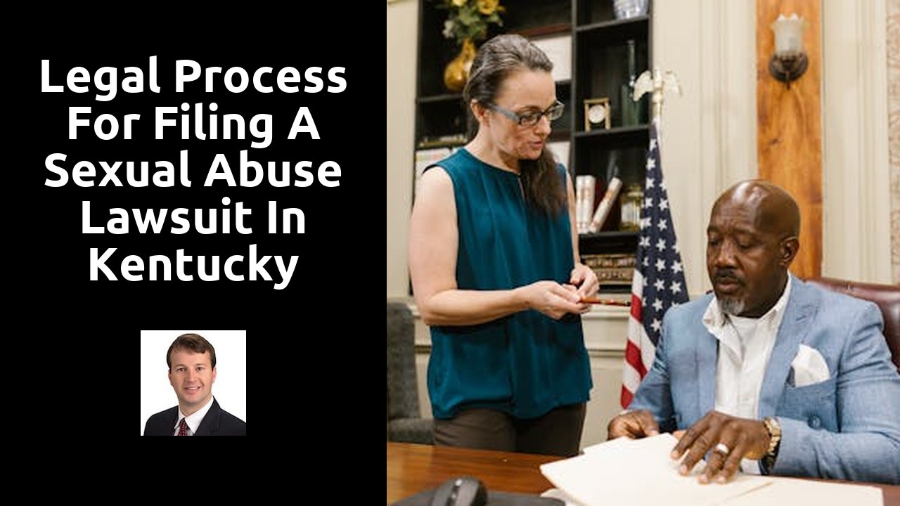 Legal Process for Filing a Sexual Abuse Lawsuit in Kentucky